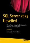 SQL Server 2025 Unveiled The AI-Ready Enterprise Database with Microsoft Fabric Integration