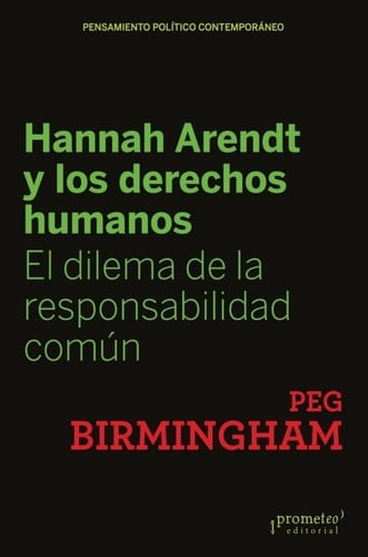 Hannah Arendt y los derechos humanos: El dilema de la responsabilidad común