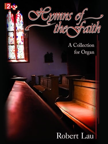 Hymns of the faith a collection for organ