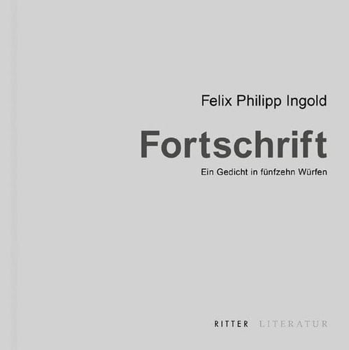 Fortschrift ein Gedicht in fünfzehn Würfen