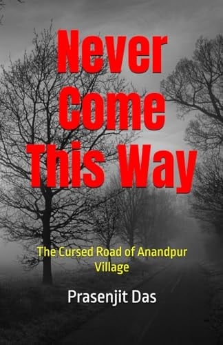 Never Come This Way (Haunting Case Files of Inspector Tarachand)