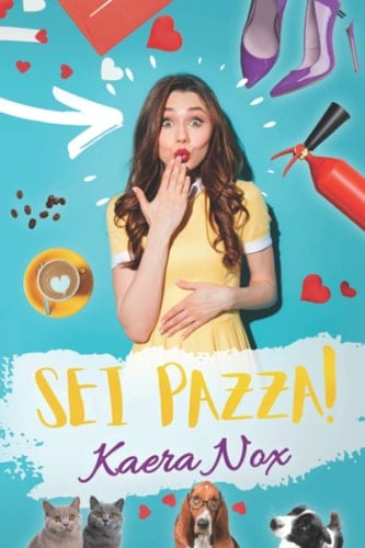 Sei Pazza! (Italian Edition)