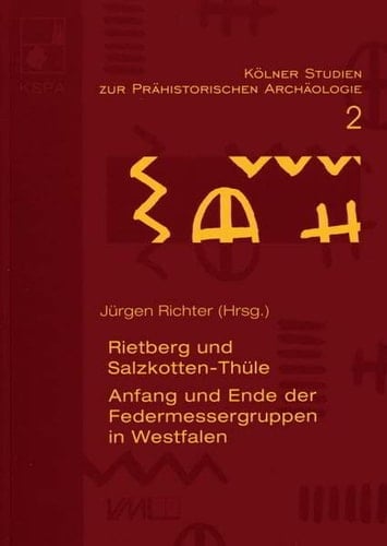 Rietberg und Salzkotten-Thüle Anfang und Ende der Federmessergruppen in Westfalen