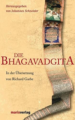 Die Bhagavadgita das altindische Gedicht in der Übersetzung von Richard Grube