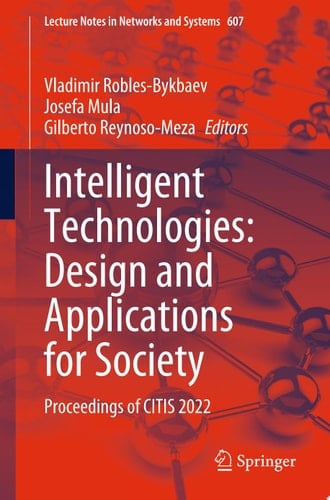 Intelligent Technologies: Design and Applications for Society