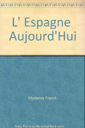 L'Espagne aujourd'hui dix années de gouvernement socialiste, 1982-1992