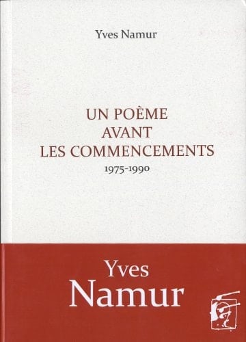Un poème avant les commencements 1975-1990