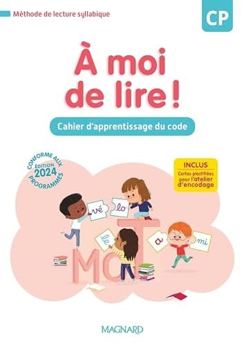 A moi de lire ! CP Cahier d'apprentissage du code