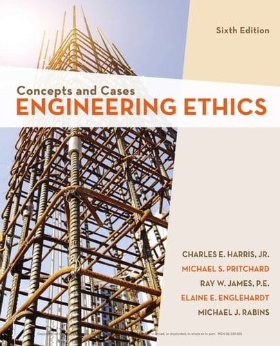 Engineering Ethics: Concepts and Cases