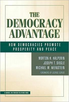 Demacracy Advantage: How Democracies Promote Prosperity and Peace