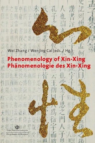 Phenomenology of Xin-Xing East Asian and European Perspectives on Mind-nature