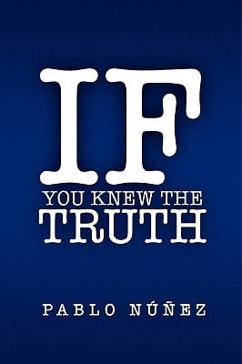 If You Knew the Truth The Teaching of God Through Jesus