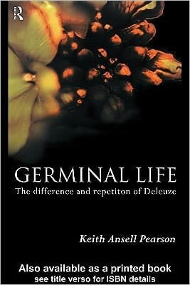 Germinal Life: The Difference and Repetition of Deleuze