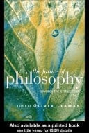 Future of Philosophy: Towards the Twenty First Century