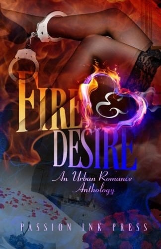 Fire and Desire An Urban Romance Anthology