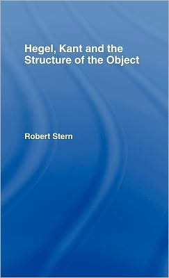Hegel, Kant And The Structure Of The Object