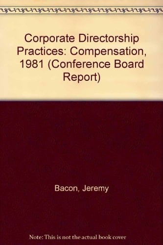 Corporate Directorship Practices Compensation 1981