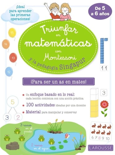 Triunfar en matemáticas con Montessori y la pedagogía Singapur ¡para ser un as en mates!