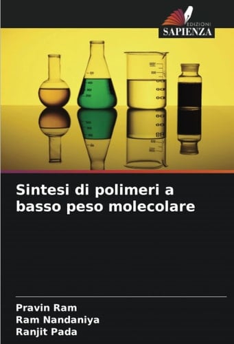 Sintesi di polimeri a basso peso molecolare (Italian Edition)