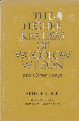 Woodrow Wilson An Interpretation