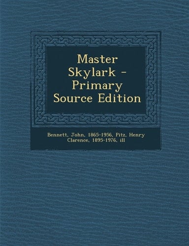 Master Skylark - Primary Source Edition