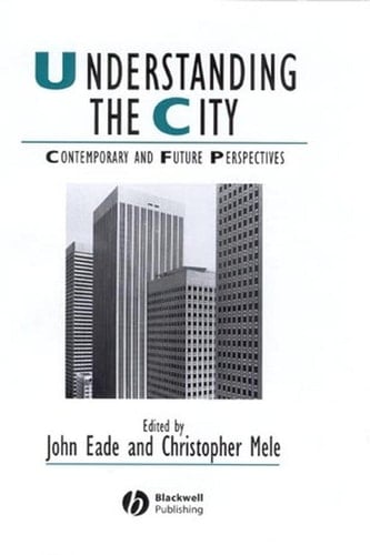 Understanding the City Contemporary and Future Perspectives