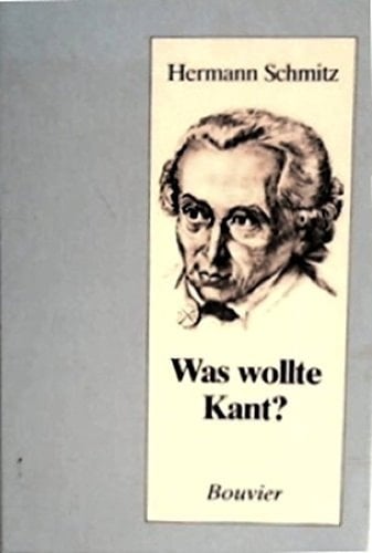 Was wollte Kant (German Edition)