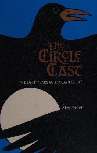 The Circle Cast The Lost Years of Morgan Le Fey