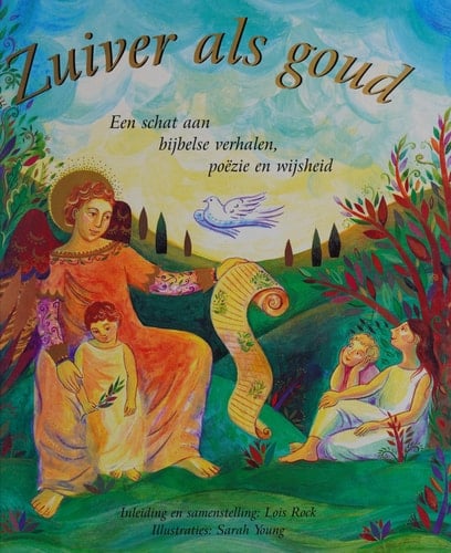 Zuiver als goud: een schat aan bijbelse verhalen, poëzie en wijsheid