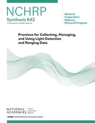 Practices for Collecting, Managing, and Using Light Detection and Ranging Data