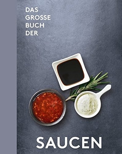 Das grosse Buch der Saucen
