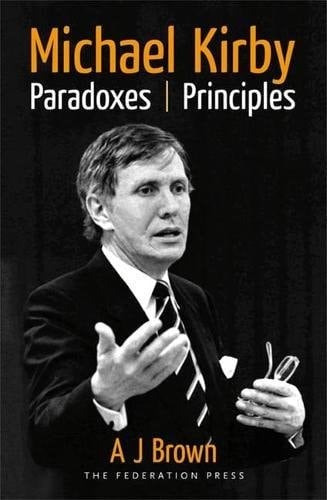 Michael Kirby Paradoxes and Principles