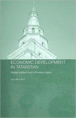 Economic Development in Tatarstan: Global Markets and a Russian Region