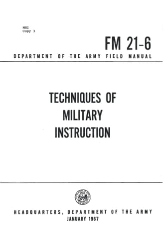 FM 21-6 TECHNIQUES OF MILITARY INSTRUCTION (JANUARY 1967)