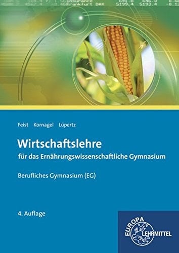 Wirtschaftslehre für das ernährungswissenschaftliche Gymnasium Hauptw.