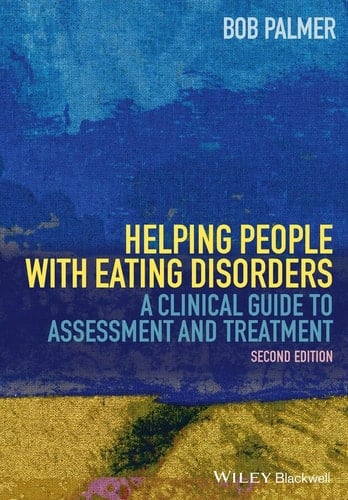 Helping People with Eating Disorders A Clinical Guide to Assessment and Treatment