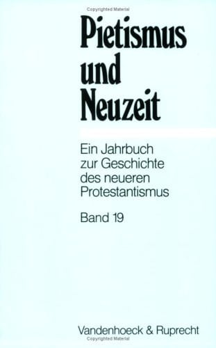 Pietismus und Neuzeit Band 19 - 1993