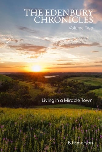 The Edenbury Chronicles: Living in a Miracle Town