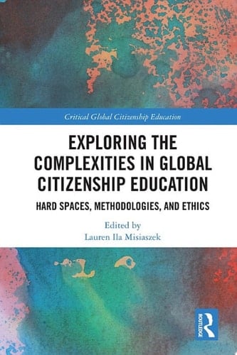 Exploring the Complexities in Global Citizenship Education