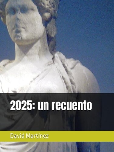 2025: un recuento (Spanish Edition)