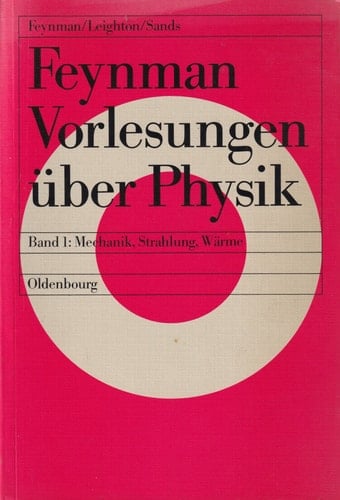Feynman Vorlesungen über Physik Hauptsächlich Mechanik, Strahlung und Wärme