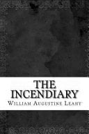 The Incendiary