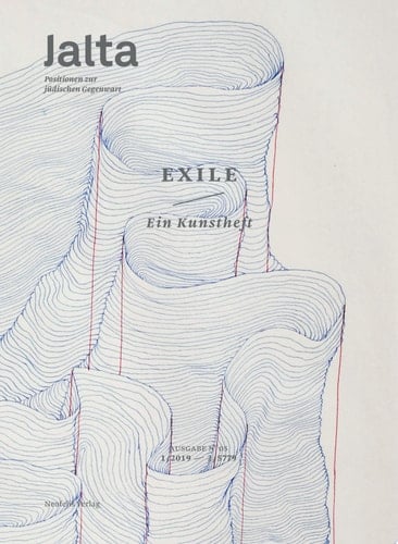 Exile. Ein Kunstheft Jalta. Positionen zur jüdischen Gegenwart 05