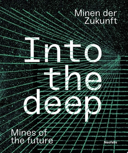 Into the deep Minen der Zukunft / Mines of the future