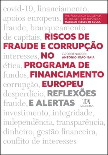 Riscos de fraude e corrupção no programa de financiamento europeu reflexões e alertas
