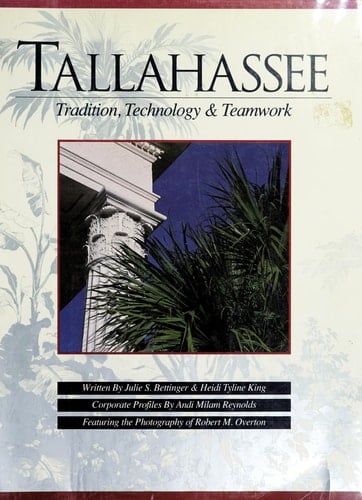 Tallahassee Tradition, Technology, and Teamwork