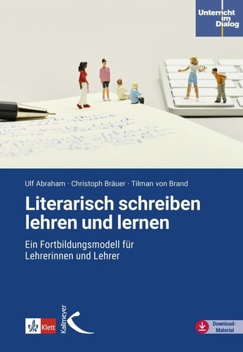 Literarisch schreiben lehren und lernen Ein Fortbildungsmodell für Lehrerinnen und Lehrer
