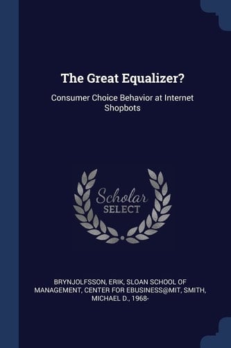 The Great Equalizer? Consumer Choice Behavior at Internet Shopbots