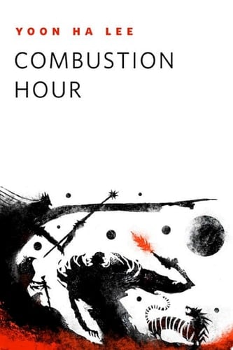 Combustion Hour A Tor.Com Original