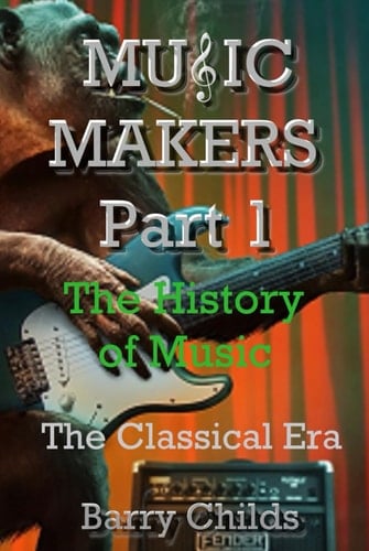 Music Makers: The History of Music